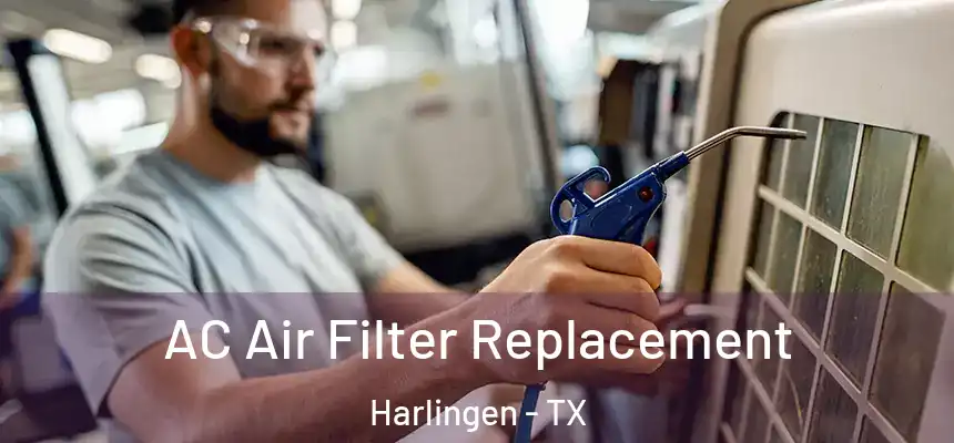  AC Air Filter Replacement Harlingen - TX