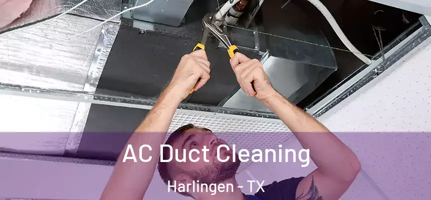 AC Duct Cleaning Harlingen - TX