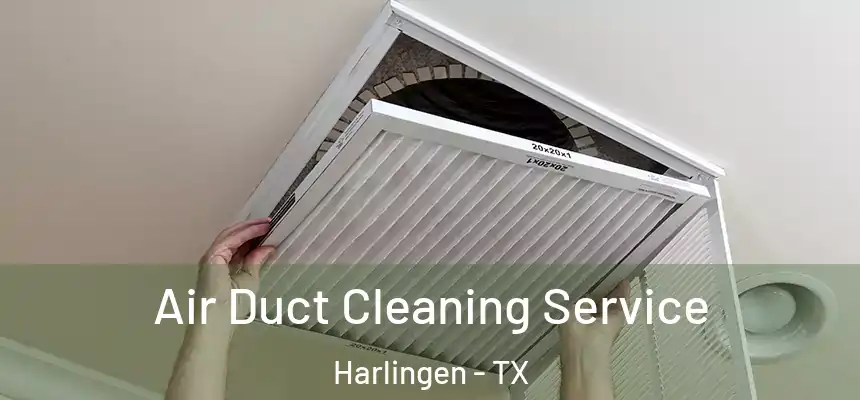 Air Duct Cleaning Service Harlingen - TX